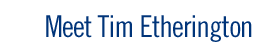 Meet Tim Etherington